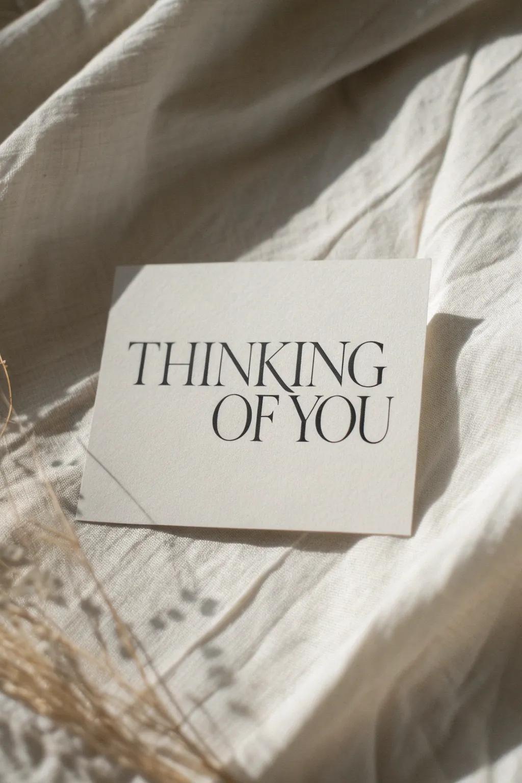 Modern elegance meets heartfelt simplicity with this minimalist 'Thinking of You' card.